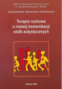 Terapia ruchowa a rozwój komunikacji osób autystycznych