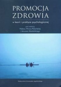 Promocja zdrowia w teorii i praktyce psychologicznej