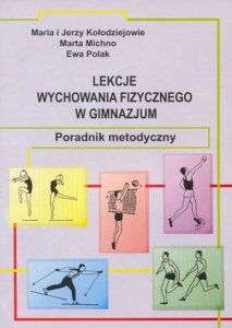 Lekcje wychowania fizycznego w gimnazjum Poradnik metodyczny