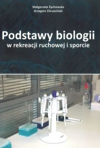 Podstawy biologii w rekreacji ruchowej w sporcie