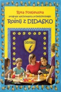 Rośnij z Didasko Program wychowania przedszkolnego