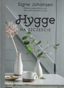 Hygge Na szczęście