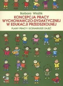 Koncepcja pracy wychowaczo dydaktycznej w edukacji przedszkolnej