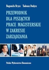 Przewodnik dla piszących prace magisterskie w zakresie zarządzan