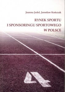 Rynek sportu i sponsoringu sportowego w Polsce