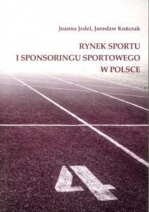 Rynek sportu i sponsoringu sportowego w Polsce