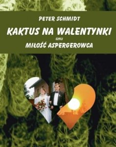 Kaktus na walentynki czyli miłość Aspergerowca