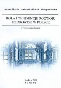 Rola i tendencje rozwoju uzdrowisk w Polsce