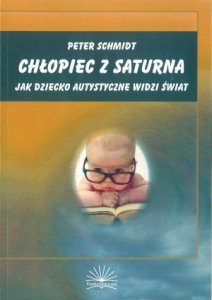 Chłopiec z Saturna jako dziecko autystyczne widzi świat