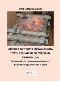 Choroba zwyrodnieniowa stawów, zespół przewlekłego zmęczenia, fibromialgia Zestaw ćwiczeń ogólno-usprawniających dla codziennej gimnastyki w domu