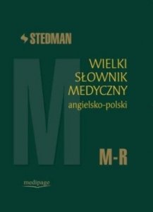 Stedman Wielki słownik medyczny angielsko-polski M-R tom 3