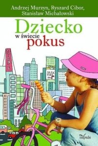 Dziecko w świecie pokus