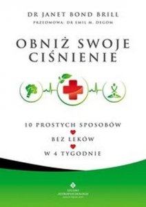 Obniż swoje ciśnienie 10 prostych sposobów bez leków w 4 tygodnie