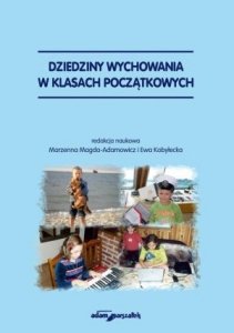 Dziedziny wychowania w klasach początkowych