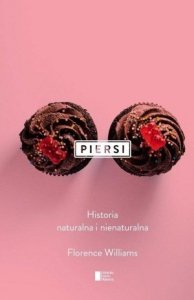 Piersi Historia naturalna i nienaturalna