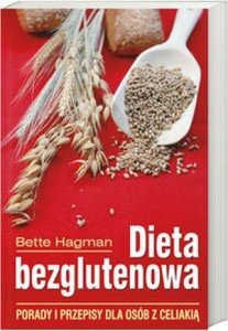 Dieta bezglutenowa Porady i przepisy dla osób z celiakią