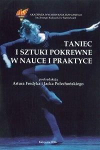 Taniec i sztuki pokrewne w nauce i praktyce