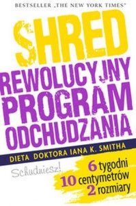 Shred czyli rewolucyjny program odchudzania
