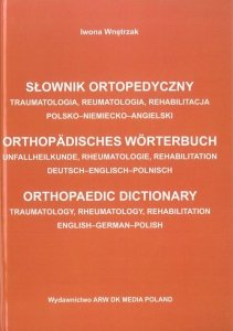 Słownik ortopedyczny polsko-niemiecko-angielski