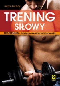 Trening siłowy HIT-fitness trening o wysokiej intensywności