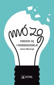 Mózg starzenie się i neurodegeneracja