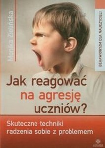 Jak reagować na agresję uczniów Skuteczne techniki radzenia sobie z problemem