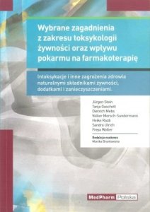 Wybrane zagadnienia z zakresu toksykologii żywności oraz wpływu pokarmu na farmakoterapię