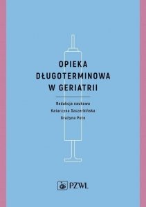 Opieka długoterminowa w geriatrii