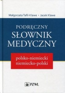 Podręczny słownik medyczny polsko-niemiecki niemiecko-polski
