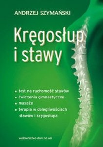 Kręgosłup i stawy Test na ruchomość stawów ćwiczenia gimnastyczne masaże terapia w dolegliwościach stawów i kręgosłupa