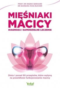 Mięśniaki macicy Diagnoza i samodzielne leczenie