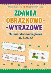 Zdania obrazkowo-wyrazowe Materiał do terapii głosek sz, ż, cz, dż