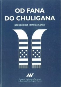 Od fana do chuligana