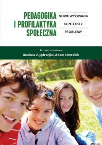 Pedagogika i profilaktyka społeczna