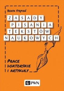 Zasady pisania tekstów naukowych Prace doktorskie i artykuły