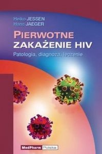 Pierwotne zakażenie HIV Patologia diagnoza leczenie