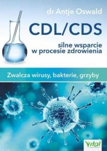 CDL CDS silne wsparcie w procesie zdrowienia Zwalcza wirusy bakterie i grzyby