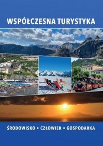 Współczesna turystyka Środowisko-Człowiek-Gospodarka