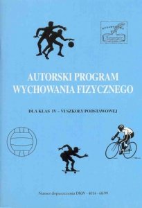 Autorski program wychowania fizycznego dla kl IV-VI szkoły podst