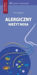 Alergiczny nieżyt nosa 42 pytania i odpowiedzi