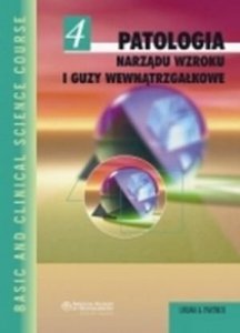 Patologia narządu wzroku i guzy wewnątrzgałkowe Seria Basic and Clinical Science Course (BCSC 4)