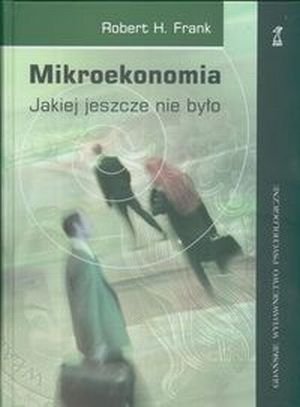 Mikroekonomia Jakiej jeszcze nie było