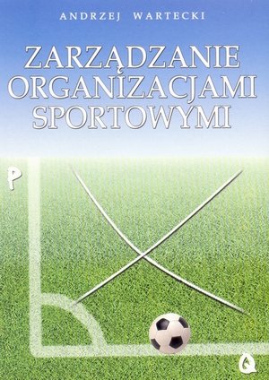 Zarządzanie organizacjami sportowymi