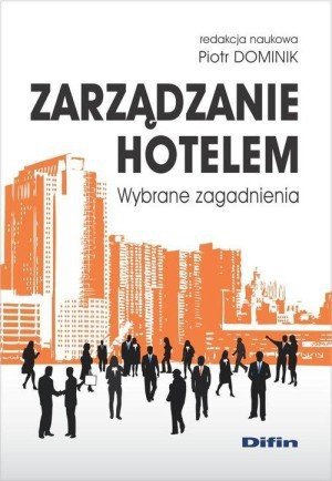 Zarządzanie hotelem Wybrane zagadnienia