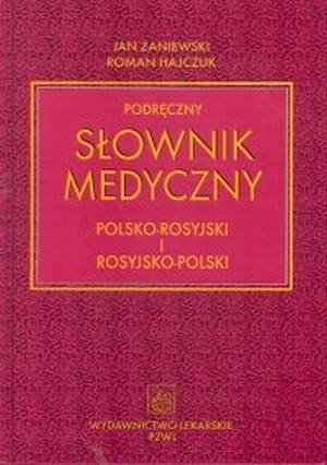 Podręczny słownik medyczny polsko-rosyjski i rosyjsko-polski