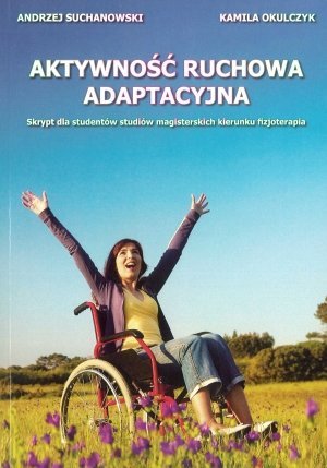 Aktywność ruchowa adaptacyjna Skrypt dla studentów studiów