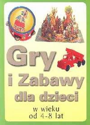 Gry i zabawy dla dzieci w wieku od 4-8 lat