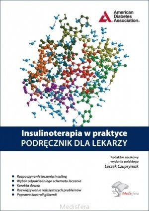 Insulinoterapia w praktyce Podręcznik dla lekarzy