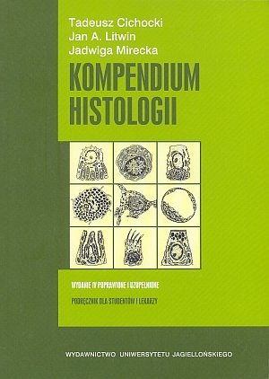 Kompendium histologii  Podręcznik dla studentów i lekarzy