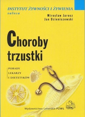 Choroby trzustki Porady lekarzy i dietetyków